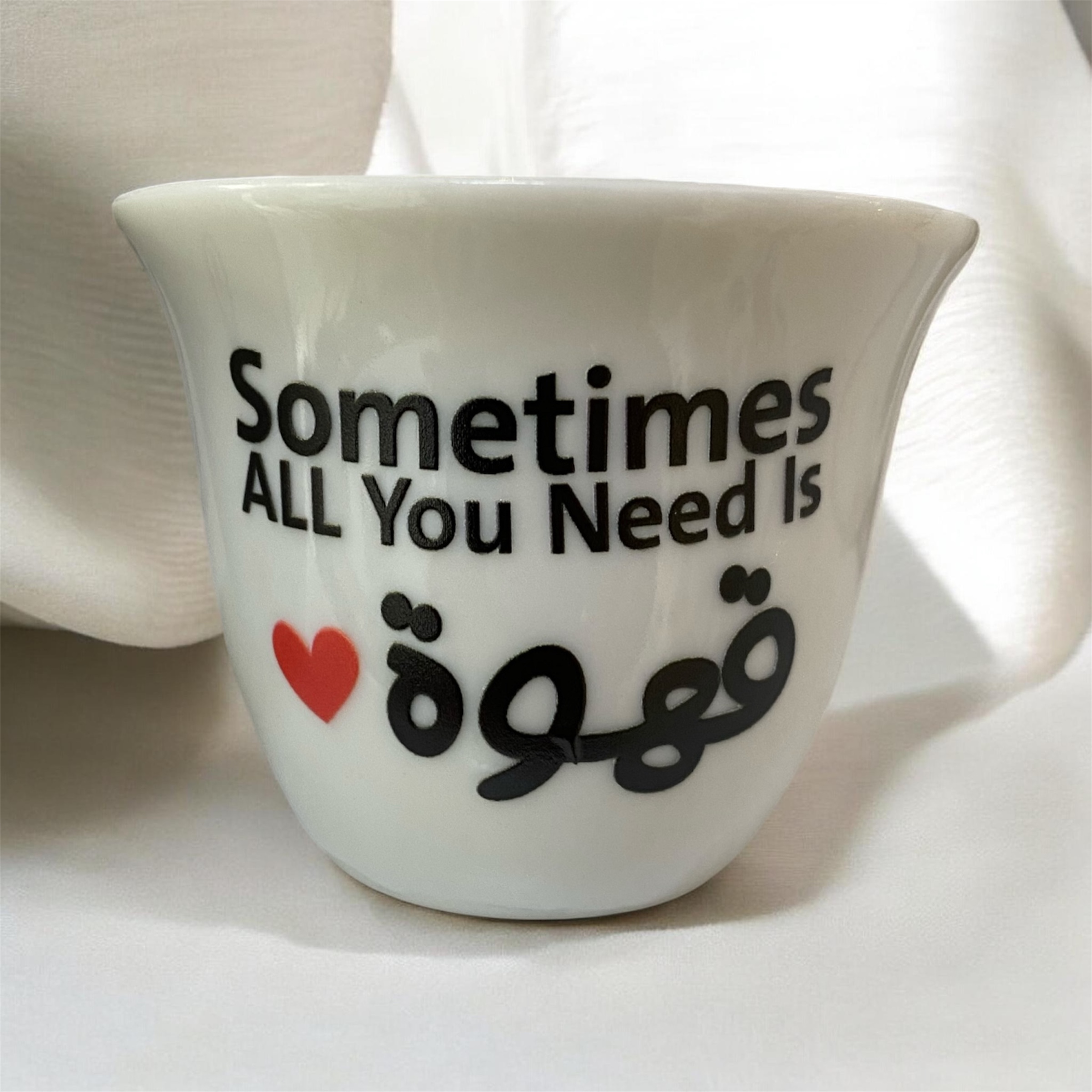 "Sometimes all you need is قهوة" espresso cup
